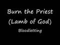 Burn the Priest - Bloodletting
