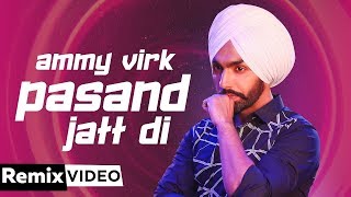 Pasand Jatt Di (DJ Mix)  | DJ IsB | Ammy Virk | Sargun Mehta | Jaani | Sukh-E Muzical Doctorz