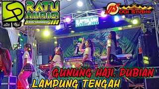 Download lagu 🟢RATU AUDIO LIVE GUNUNG HAJI, PUBIAN LAMPUNG TENGAH mp3