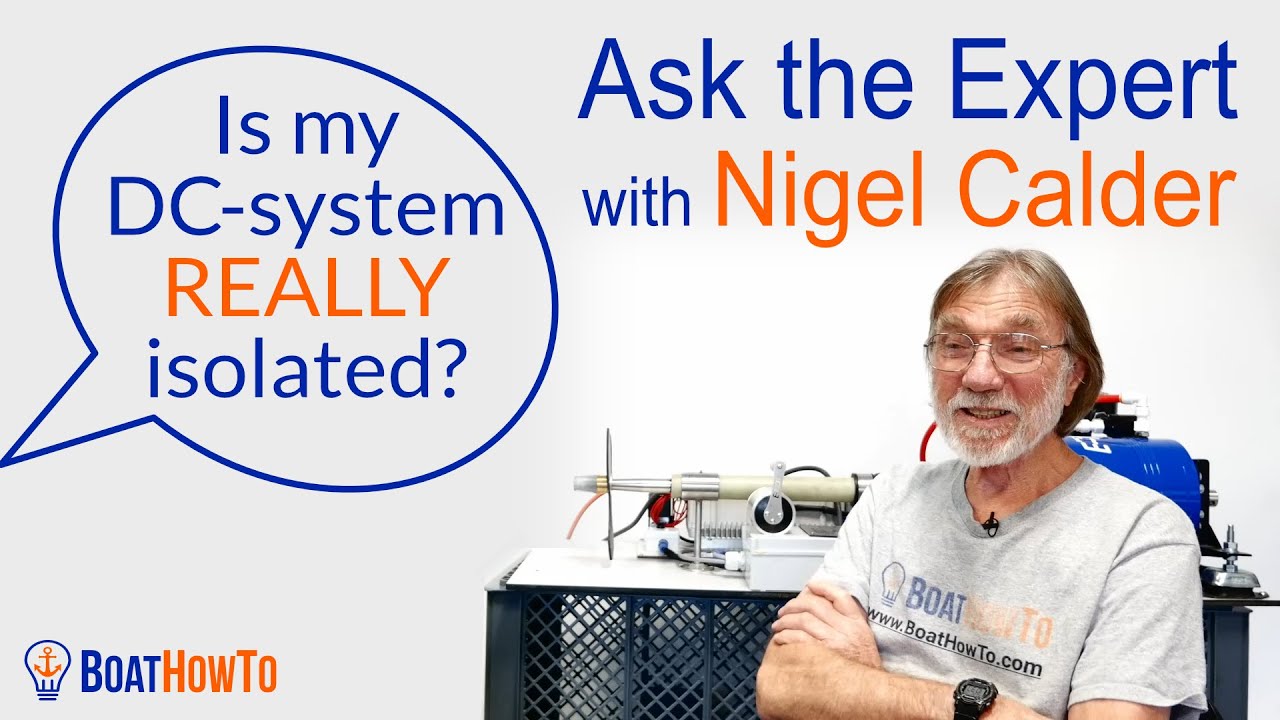Isolerte DC-systemer på båter - Er systemet mitt JORDET eller ikke? | Spør eksperten med NIGEL CALDER