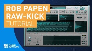 Video thumbnail for Massive 808s with RAW-Kick by Rob Papen | Tutorial by Plugin Boutique