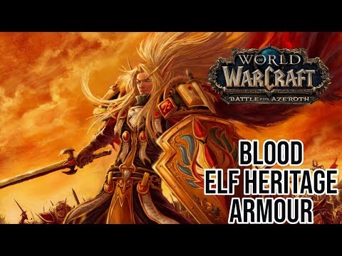 World Of Warcraft  BFA Blood elf Heritage Armour Quest line (Spoilers)