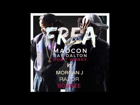 Madcon vs Morgan J -  Don't Worry About The Bounce ( FREA MASH UP )
