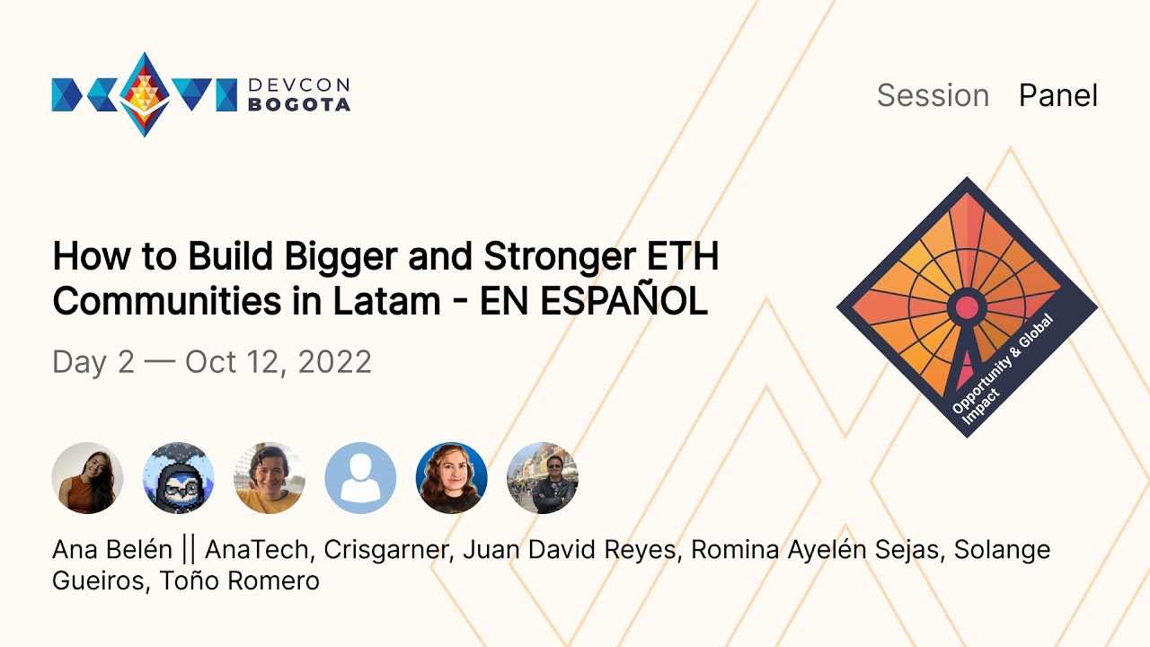 How to Build Bigger and Stronger ETH Communities in Latam - EN ESPAÑOL preview