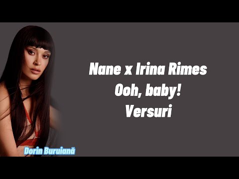 Nane x Irina Rimes - Ooh, Baby! (Versuri/Lyric Video)
