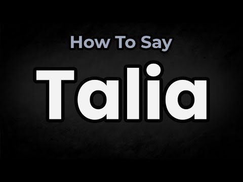 How To Pronounce Talia? (CORRECTLY) Meaning & Pronunciation
