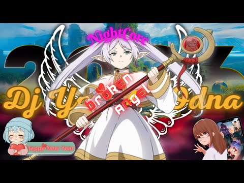 Nightcore  || Dj Ya Odna X Broken Angel 💔