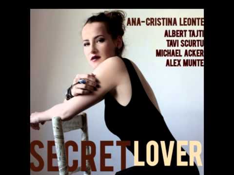 Ana-Cristina Leonte Quintet - Secret lover