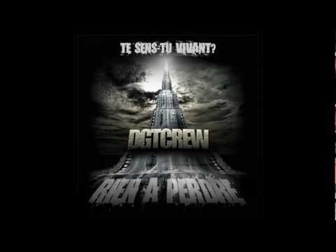 DGT CREW - TE SENS-TU VIVANT? - Nouveauté rap Français 2011