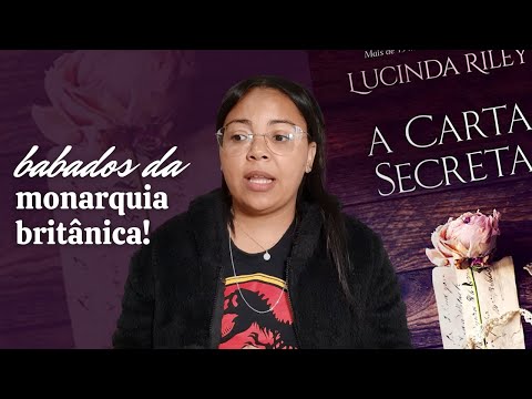 A carta secreta - Lucinda Riley  (sem spoiler)