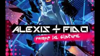 Alexis Y Fido - Rompe La Cintura (La Esencia) 2013 con Letra