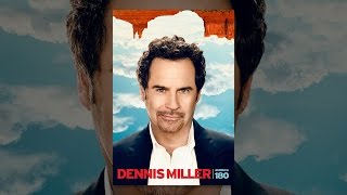 Dennis Miller: America 180°