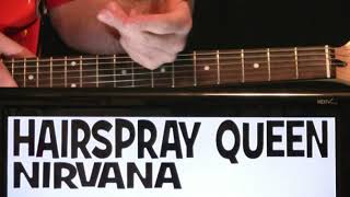 Nirvana Hairspray Queen Guitar Chords Lesson &amp; Tab Tutorial + Bass