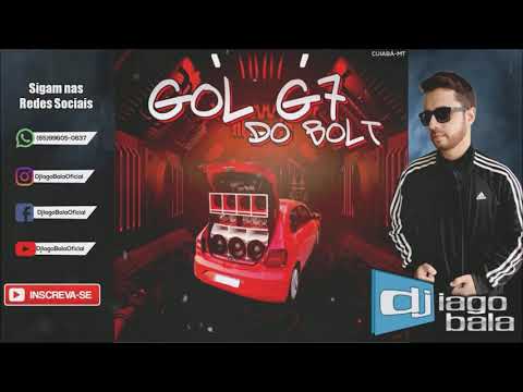 CD GOL G7 DO BOLT DE CUIABÁ-MT - DJ IAGO BALA
