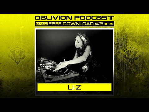 LI-Z - OBLIVION PODCAST023