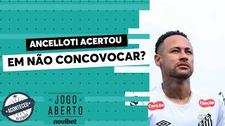 Ancelotti acertou ao não convocar Neymar? Jogo Aberto debate | Aconteceu na Semana