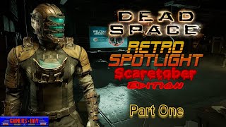 Dead Space Remake - Retro Spotlight Scaretober 2024 Part 1