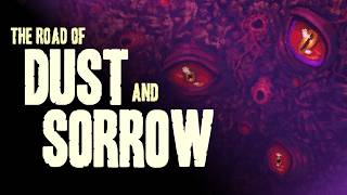 The Road of Dust and Sorrow video 2