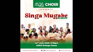 Download lagu SINGA MUGABE SINGA | AMDA CHOIR UGANDA  Audio 2026 | SINGA MUGABE ALBUM mp3
