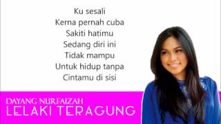 Download lagu Dayang Nurfaizah Lelaki Teragung LIRIK mp3 Download lagu Dayang Nurfaizah Lelaki Teragung LIRIK mp3