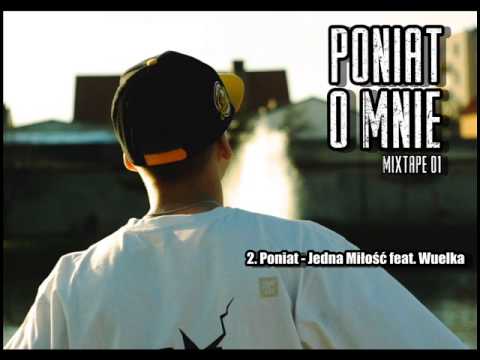 2. Poniat - Jedna miłość feat. Wuelka