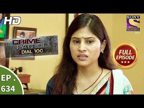 Crime Patrol Dial 100 - क्राइम पेट्रोल - Ep 634 - Full Episode - 19th October, 2017