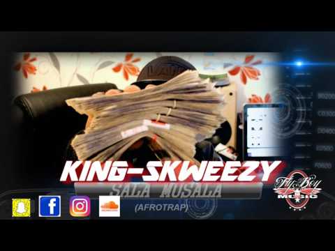 King-Skweezy - Sala Musala (AfroTrap English)