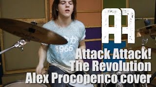 Alex Procopenco | Attack Attack! - The Revolution (Drum Cover)