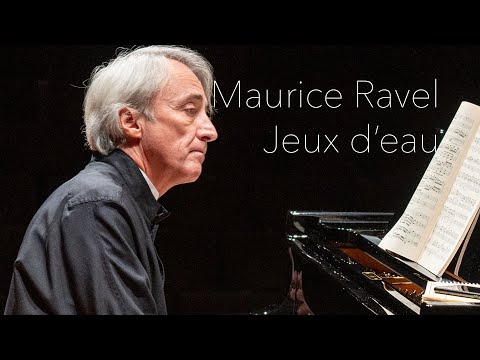 Ravel's 'Jeux d'eau' Performed by Jean-Efflam Bavouzet