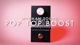 Video thumbnail for Milkman Sound Pop Top Boost || Demo by Noise Generator