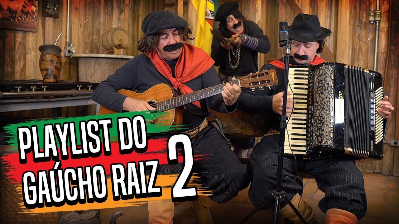 PLAYLIST DO GAÚCHO RAIZ - PARTE 2