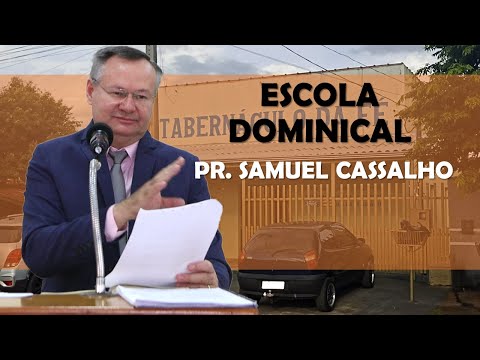 Tabernaculo da Fé | Escola Dominical - 26/10/2025 | Goianésia-GO