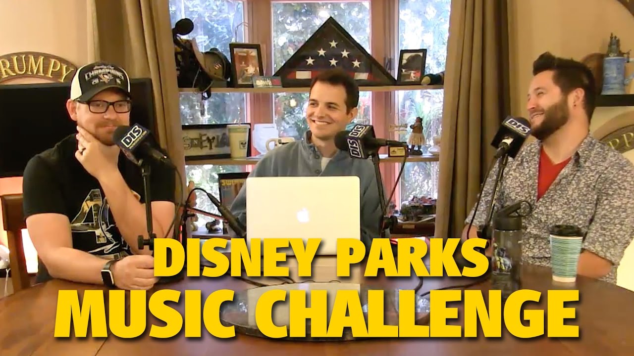 MyDisneyFix Disney Parks Music Challenge DIS Unplugged Minisode