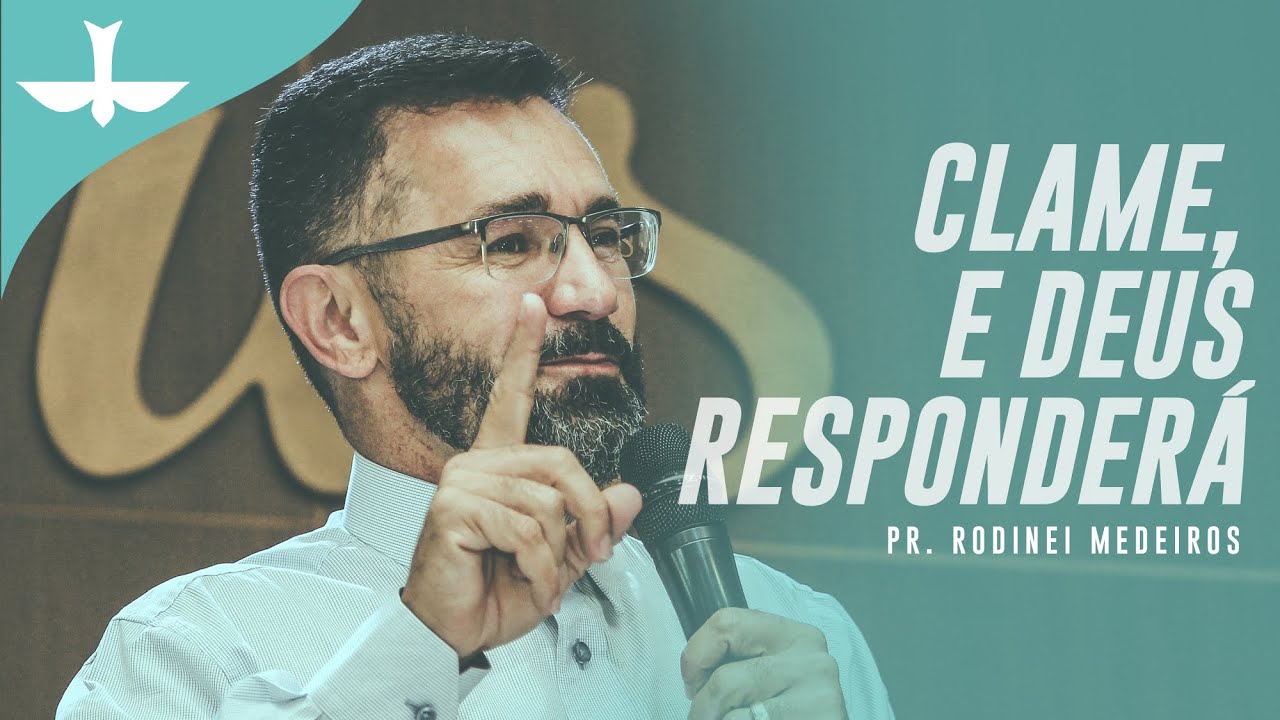 Clame, e Deus responderá - Lagoinha Betim (Pr. Rodinei Medeiros)