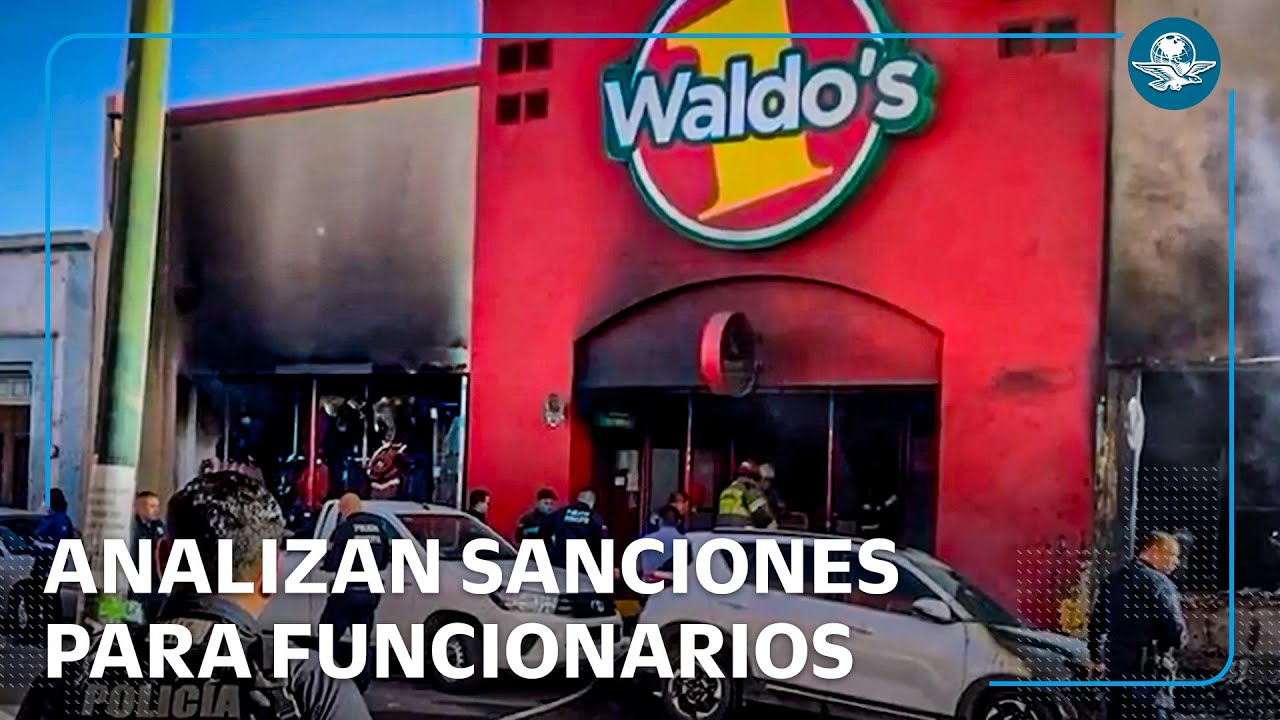 Por explosión en Waldo’s Hermosillo, fiscalía de Sonora llama a comparecer a funcionarios