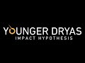 The Younger Dryas Impact Hypothesis - Kennett, West, Mayewski, Kurbatov