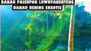 preview picture of video 'Danau Bening  Paisupok , Banggai Kepulauan'