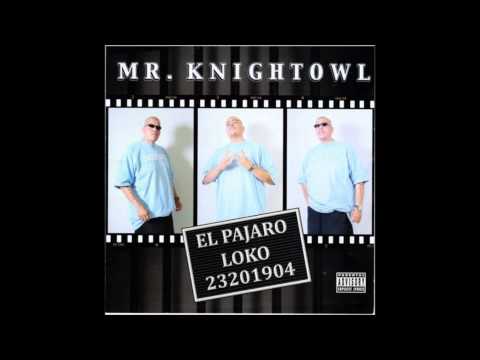 Mr. Knightowl - Sin Saber Que Hacer