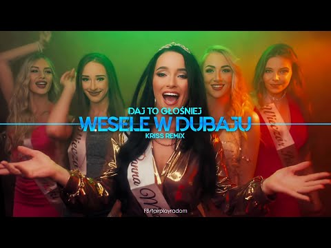 Daj To Głośniej - Wesele w Dubaju (Kriss Remix)