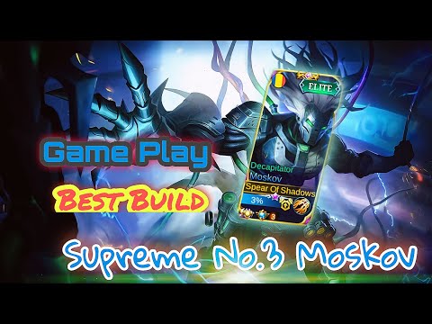 Supreme No.3 Moskov/Top Global Moskov/Best Build Mlbb Game Play Only On Spear Of Shadows