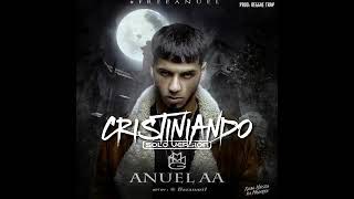 Cristiniando - AnuelAA (solo version)