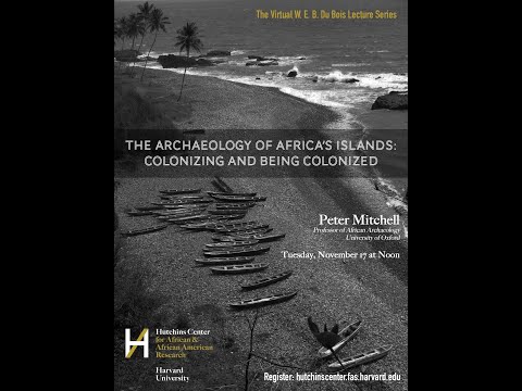 Peter Mitchell, 'The Archaeology of Africa’s Islands: Colonizing and Being Colonized'