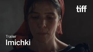 IMICHKI Trailer | TIFF 2026