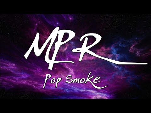 POP SMOKE - MPR (Lyrics)