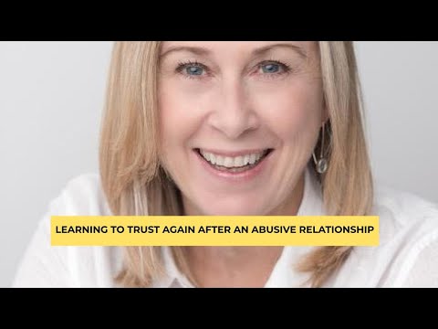 Learning to trust again after an abusive relationship Video