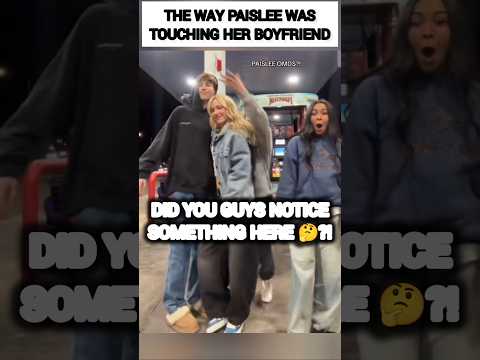 The WAY Paislee Nelson was TOUCHING Her boyfriend?😳🥺 #nalish #shorts #trending #video #tiktok #cute
