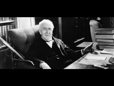 Thomas Edison Documentary HD- The Story Of Thomas Alva Edison