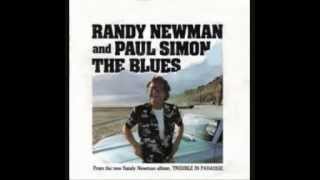 The Blues - Randy Newman and Paul Simon