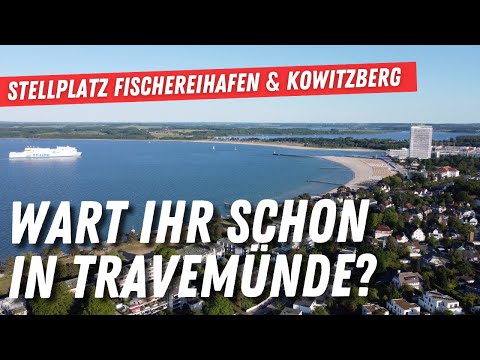 Camping in Travemünde🚐Two pitch tips for your trip ➡️ Kowitzberg & Fischereihafen
