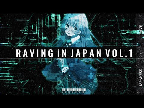Raving In Japan Vol.1 | J-Core Mix